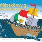 Dobszay László: Szolfézskönyv zeneiskolásoknak 2.