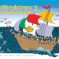 Dobszay László: Szolfézskönyv zeneiskolásoknak 2. Dobszay László: Szolfézskönyv zeneiskolásoknak 2.