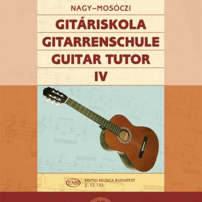 Mosóczi Miklós, Nagy Erzsébet: Gitáriskola 4.