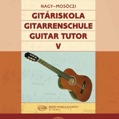 Mosóczi Miklós, Nagy Erzsébet: Gitáriskola 5.