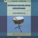 Balázs Oszkár, Zempléni László: Ritmusgyakorlatok kezdőknek (Kisdobiskola) Balázs Oszkár, Zempléni László: Ritmusgyakorlatok kezdőknek (Kisdobiskola)
