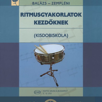 Balázs Oszkár, Zempléni László: Ritmusgyakorlatok kezdőknek (Kisdobiskola)